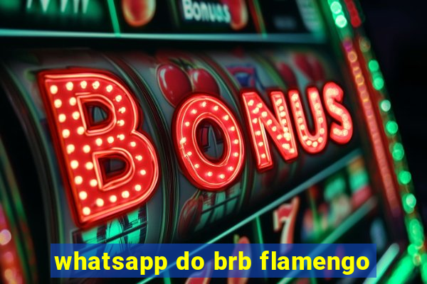 whatsapp do brb flamengo